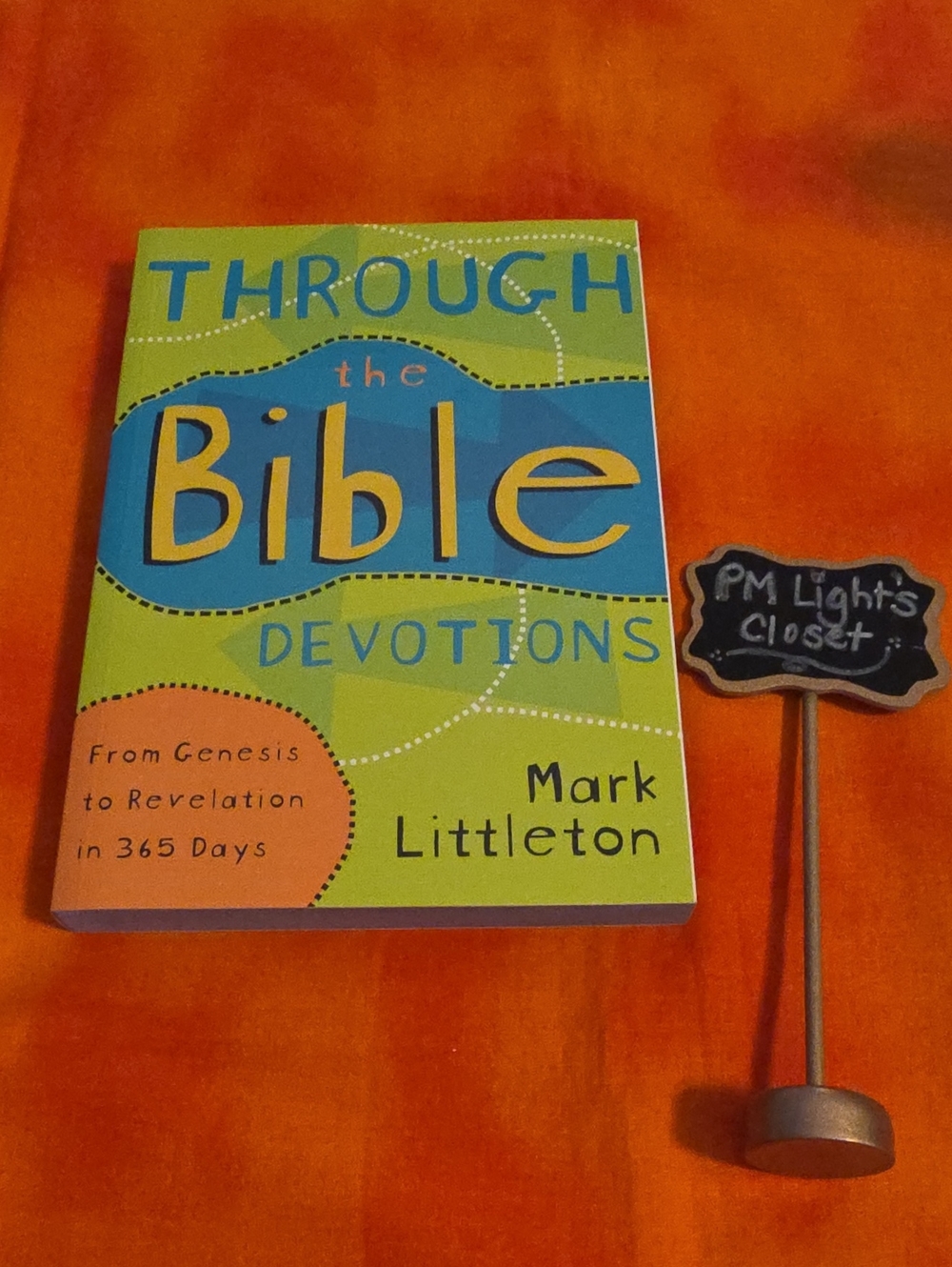 Through the Bible Devotions by Mark Littleton Paperback Genesis to Revelations